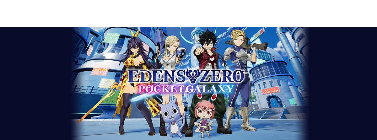 EDENS ZERO Pocket Galaxy