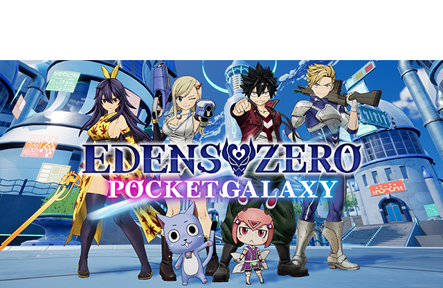 EDENS ZERO Pocket Galaxy